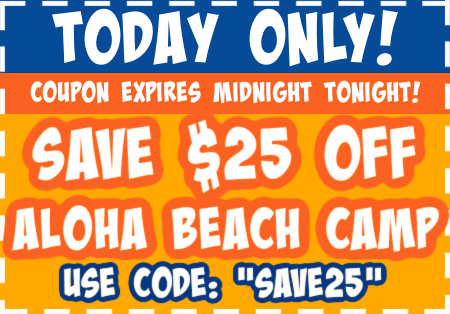 $25 coupon to save money at Aloha Beach Camp for summer camp 2023