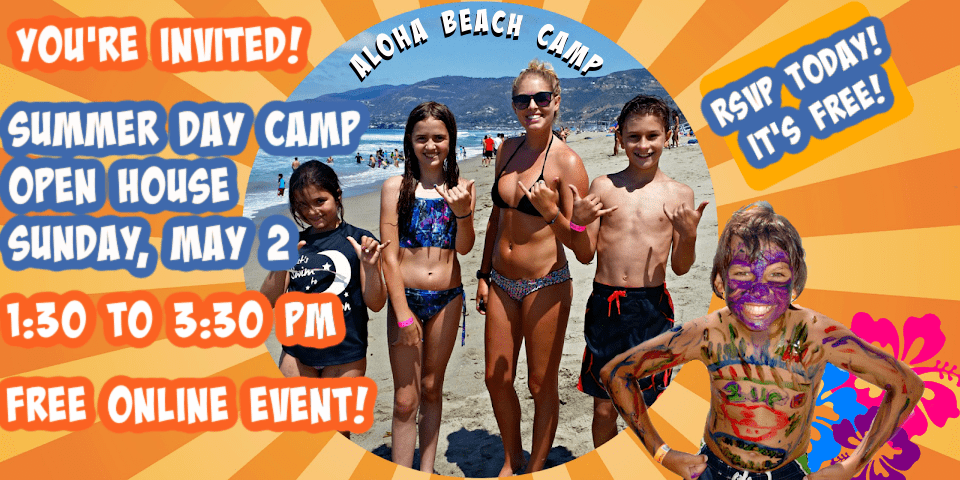 Aloha Beach Camp counselor and kids on the beach at Aloha Beach Camp in Malibu promoting the camp's upcoming Sunday, May 2, 2021 summer open house. This Open House - our last of the season -- takes place Sunday, May 2 online. Camp itself will still take place at Zuma Beach, Malibu, at Lifeguard Tower 7 all summer!